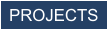 PROJECTS